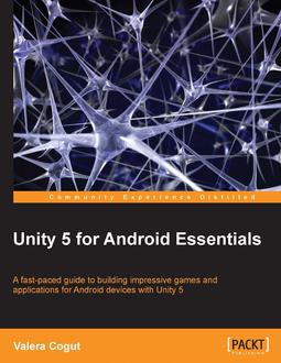 Unity 5 for Android Essentials