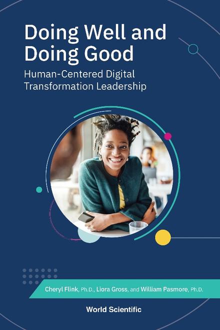 DOING WELL AND DOING GOOD: HUMAN-CENTERED DIGITAL TRANSFORMATION LEADERSHIP