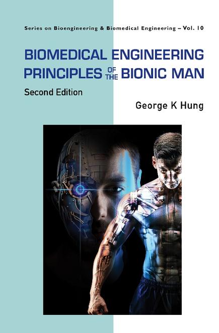 BIOMEDICAL ENGINEERING PRINCIPLES OF THE BIONIC MAN