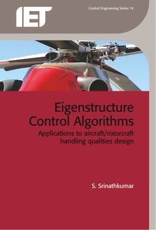 Eigenstructure Control Algorithms: Applications to aircraft/rotorcraft handling qualities design