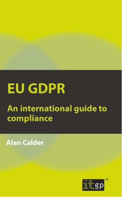 EU GDPR – An international guide to compliance