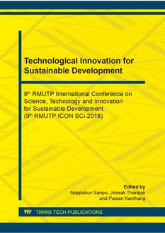 Technological Innovation for Sustainable Development - 9th RMUTP International Conference on Science, Technology and Innovation for Sustainable Development (9th RMUTP ICON SCi-2018)