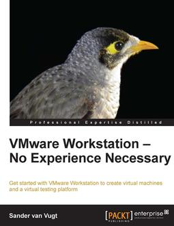 VMware Workstation - No Experience Necessary