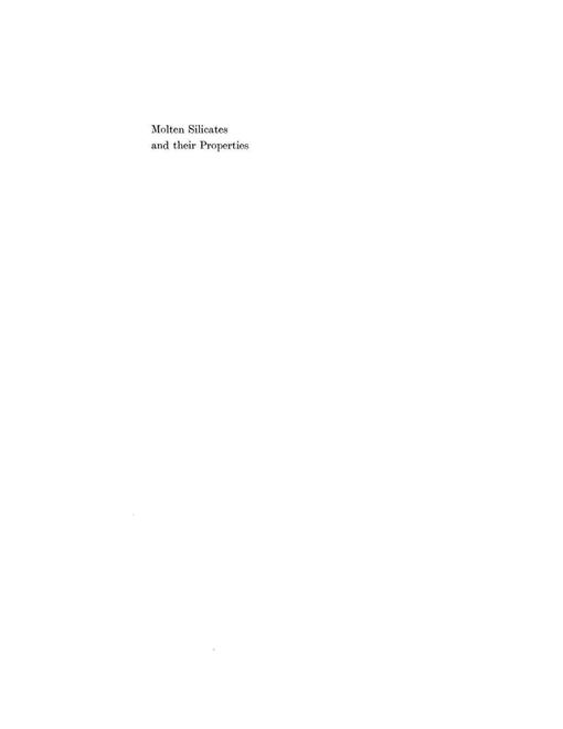 Molten Silicates and Their Properties