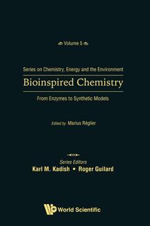 BIOINSPIRED CHEMISTRY: FROM ENZYMES TO SYNTHETIC MODELS