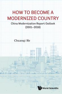HOW TO BECOME A MODERNIZED COUNTRY: CHINA MODERNIZATION REPORT OUTLOOK (2001-2016)