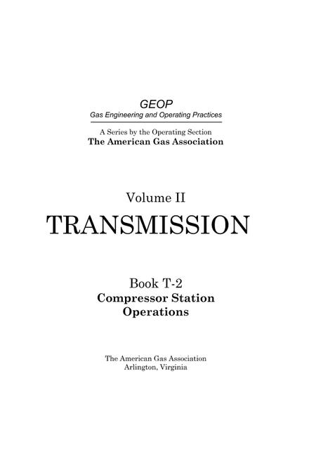 GEOP Series: Transmission, Compressor Station Operations, Book T-2, Vol. II
