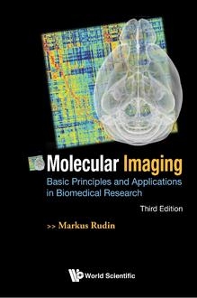 MOLECULAR IMAGING: BASIC PRINCIPLES AND APPLICATIONS IN BIOMEDICAL RESEARCH