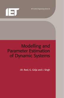 Modelling and Parameter Estimation of Dynamic Systems