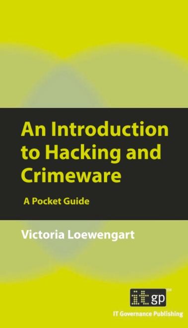 An Introduction to Hacking and Crimeware - A Pocket Guide