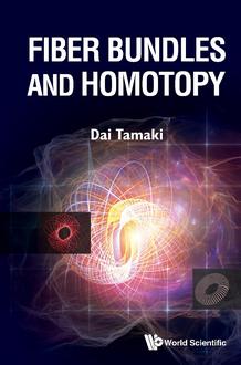 FIBER BUNDLES AND HOMOTOPY