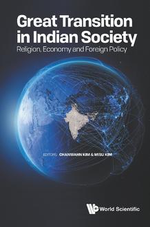 GREAT TRANSITION IN INDIAN SOCIETY: RELIGION, ECONOMY AND FOREIGN POLICY