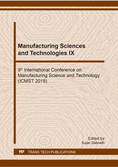 Manufacturing Sciences and Technologies IX - 9th International Conference on Manufacturing Science and Technology (ICMST 2018)