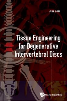 TISSUE ENGINEERING FOR DEGENERATIVE INTERVERTEBRAL DISCS