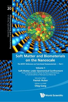 SOFT MATTER AND BIOMATERIALS ON THE NANOSCALE: THE WSPC REFERENCE ON FUNCTIONAL NANOMATERIALS - PART I (IN 4 VOLUMES)