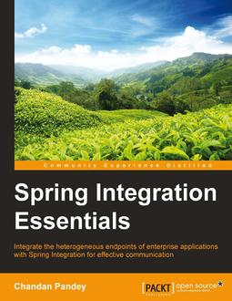 Spring Integration Essentials