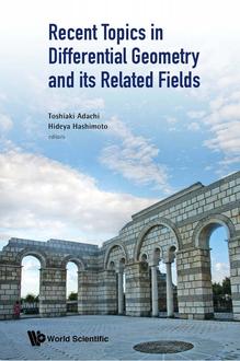 RECENT TOPICS IN DIFFERENTIAL GEOMETRY AND ITS RELATED FIELDS - PROCEEDINGS OF THE 6TH INTERNATIONAL COLLOQUIUM ON DIFFERENTIAL GEOMETRY AND ITS RELATED FIELDS