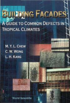 BUILDING FACADES: A GUIDE TO COMMON DEFECTS IN TROPICAL CLIMATES