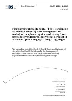 DANSK DS/EN 12285-1