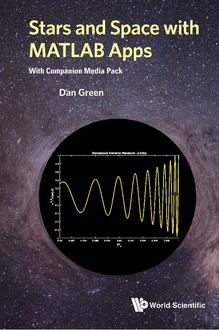 STARS AND SPACE WITH MATLAB APPS (WITH COMPANION MEDIA PACK)