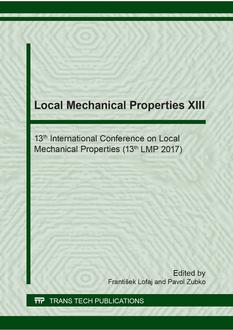 Local Mechanical Properties XIII - 13th International Conference on Local Mechanical Properties (13th LMP 2017)