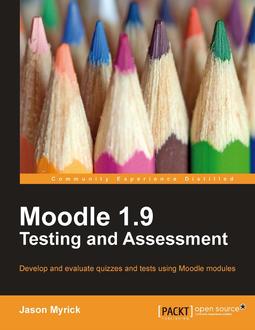 Moodle 1.9 Testing and Assessment