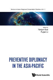 PREVENTIVE DIPLOMACY IN THE ASIA-PACIFIC