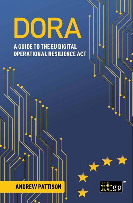 DORA - A guide to the EU digital operational resilience act