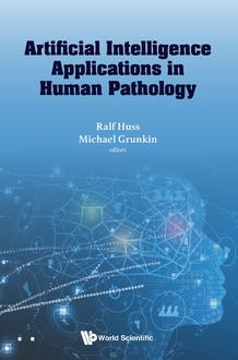 ARTIFICIAL INTELLIGENCE APPLICATIONS IN HUMAN PATHOLOGY