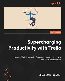 Supercharging Productivity with Trello
