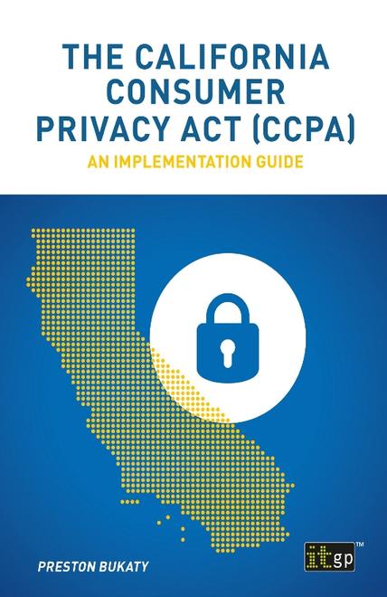 The California Consumer Privacy Act (CCPA) - An implementation guide