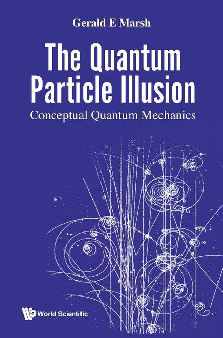 THE QUANTUM PARTICLE ILLUSION - CONCEPTUAL QUANTUM MECHANICS