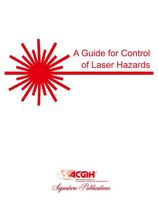 A Guide for Control of Laser Hazards, 4th Edition