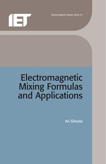 Electromagnetic Mixing Formulas and Applications