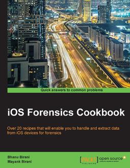 iOS Forensics Cookbook