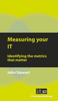 Measuring your IT - Identifying the metrics that matter