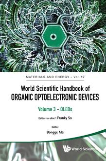 WORLD SCIENTIFIC HANDBOOK OF ORGANIC OPTOELECTRONIC DEVICES (VOLUMES 3 & 4)