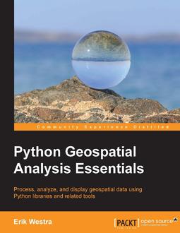 Python Geospatial Analysis Essentials
