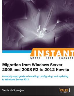 Instant Migration from Windows Server 2008 and 2008 R2 to 2012 How-to