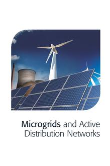 Microgrids and Active Distribution Networks