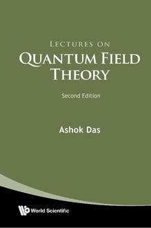 LECTURES ON QUANTUM FIELD THEORY