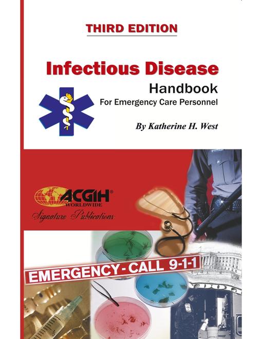 Infectious Disease Handbook for Emergency Care Personnel, 3rd Edition