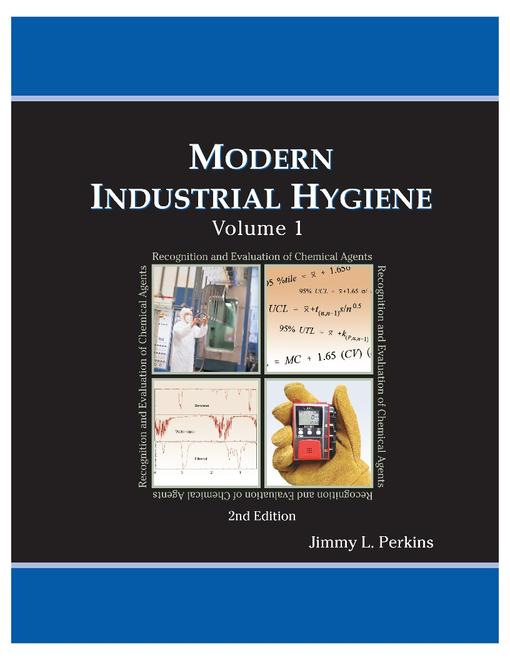 Modern Industrial Hygiene, Volume 1 -- Recognition and Evaluation of Chemical Agents, 2nd Edition