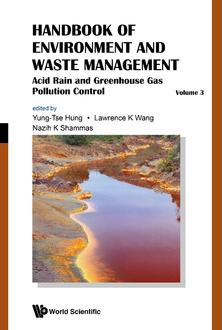 HANDBOOK OF ENVIRONMENT AND WASTE MANAGEMENT - VOLUME 3: ACID RAIN AND GREENHOUSE GAS POLLUTION CONTROL