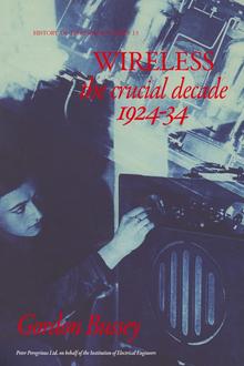Wireless: the crucial decade 1924-34