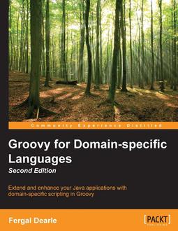 Groovy for Domain-specific Languages