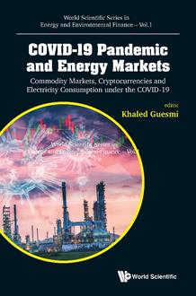 COVID-19 PANDEMIC AND ENERGY MARKETS: COMMODITY MARKETS, CRYPTOCURRENCIES AND ELECTRICITY CONSUMPTION UNDER THE COVID-19