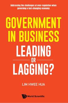 GOVERNMENT IN BUSINESS: LEADING OR LAGGING?