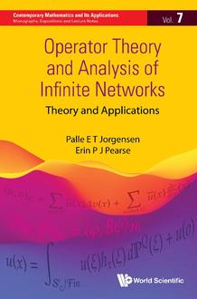 OPERATOR THEORY AND ANALYSIS OF INFINITE NETWORKS