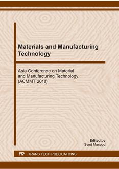 Materials and Manufacturing Technology - Asia Conference on Material and Manufacturing Technology (ACMMT 2018)